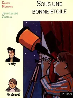 Sous une bonne étoile | Daniel Meynard, Jean-Claude Götting