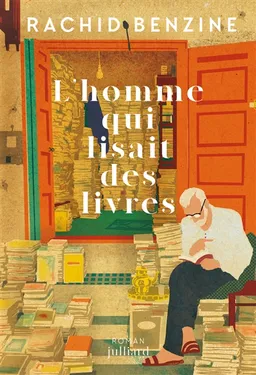 L'homme qui lisait des livres | Rachid Benzine