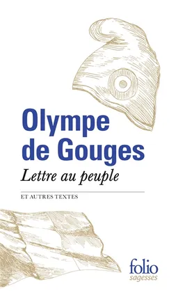 Lettre au peuple : et autres textes | Olympe de Gouges