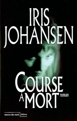 Course à mort | Iris Johansen