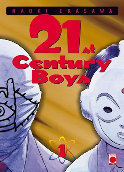 21st Century Boys. Vol. 1 | Naoki Urasawa