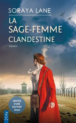 La sage-femme clandestine | Soraya Lane
