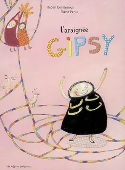 L'araignée Gipsy | Hubert Ben Kemoun, Marie Paruit