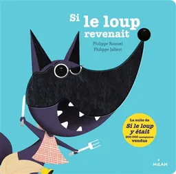 Si le loup revenait | Philippe Roussel, Philippe Jalbert