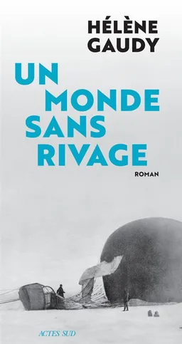 Un monde sans rivage | Hélène Gaudy