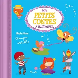 Les petits contes à raconter. Vol. 2 | Bérengère Motuelle