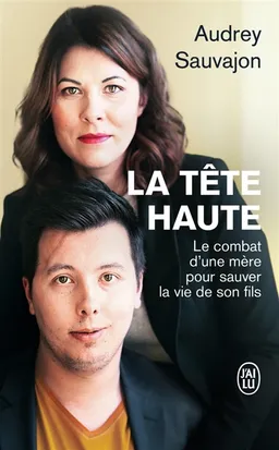 La tête haute : le combat de la mère de Marin : témoignage | Audrey Sauvajon