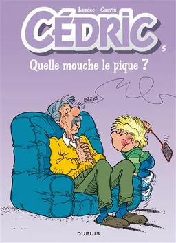 Cédric. Vol. 5. Quelle mouche le pique ? | Raoul Cauvin, Laudec