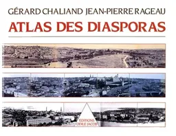 Atlas des diasporas | Gérard Chaliand, Jean-Pierre Rageau
