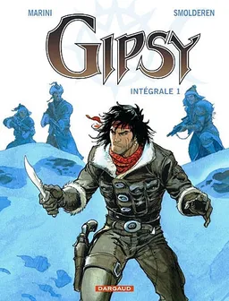 Gipsy : intégrale. Vol. 1 | Thierry Smolderen, Marini, Marini