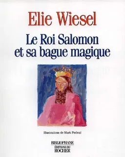 Le roi Salomon et sa bague magique | Elie Wiesel
