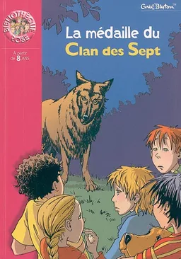 La médaille du clan des sept | Enid Blyton, Denise Chabot