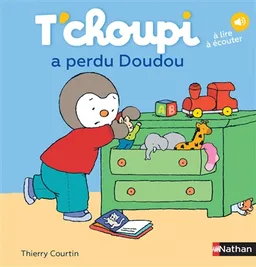 T'choupi a perdu Doudou | Thierry Courtin