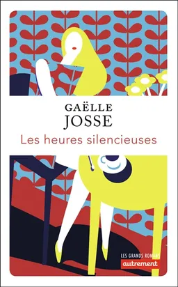 Les heures silencieuses | Gaëlle Josse