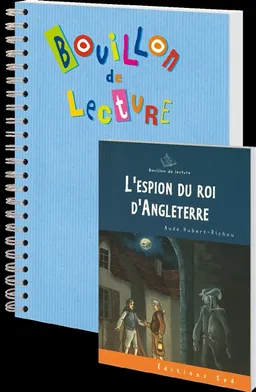 L'espion du roi d'Angleterre | Aude Hubert-Richou, Pierre Laloge
