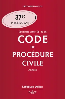 Code de procédure civile 2025, annoté | Pierre Callé, Laurent Dargent
