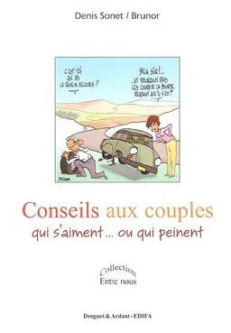 Conseils aux couples qui s'aiment ou qui peinent | Denis Sonet, Brunor