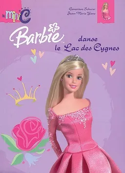 Barbie danse Le lac des cygnes | Geneviève Schurer, Jean-Marie Yans