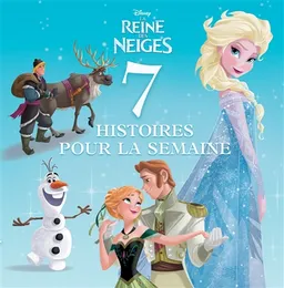 7 histoires pour la semaine. La reine des neiges | Walt Disney company