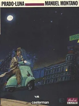 Manuel Montano | Miguelanxo Prado, Fernando Luna