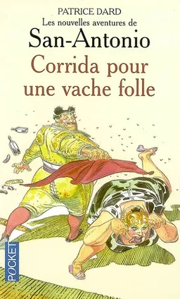 Corrida pour une vache folle : roman ibérique, histérique et antispasmodique | Patrice Dard