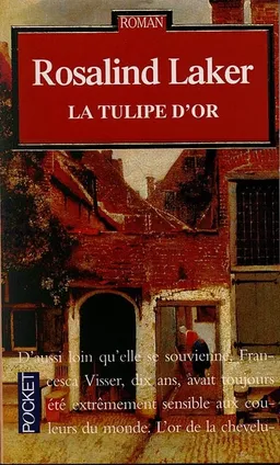La tulipe d'or | Rosalind Laker