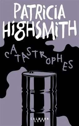 Catastrophes | Patricia Highsmith