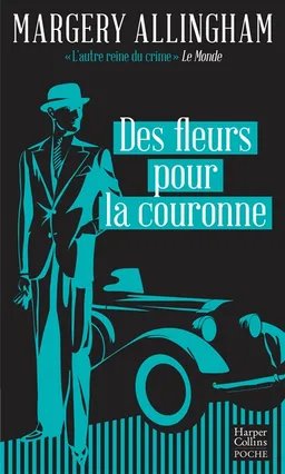 Des fleurs pour la couronne | Margery Allingham