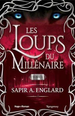 Les loups du millénaire. Vol. 1 | Sapir A. Englard