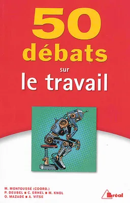 50 débats sur le travail | Marc Montoussé