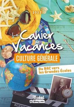 Le cahier de vacances culture générale 2022 : du bac vers les grandes écoles | Katarzyna Kalinski