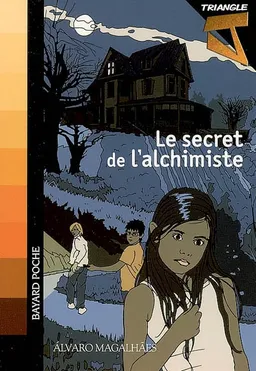 Triangle J. Vol. 2. Le secret de l'alchimiste | Alvaro Magalhaes, Luc Lefort