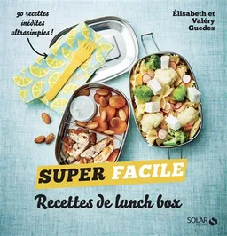 Recettes de lunch box | Elisabeth Guedes, Valéry Guedes