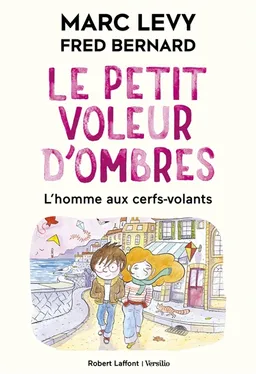 Le petit voleur d'ombres. Vol. 7. L'homme aux cerfs-volants | Marc Levy, Frédéric Bernard