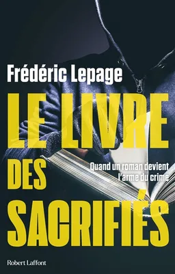 Le livre des sacrifiés | Frédéric Lepage