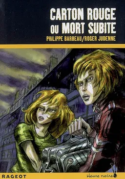 Carton rouge ou mort subite | Roger Judenne, Philippe Barbeau