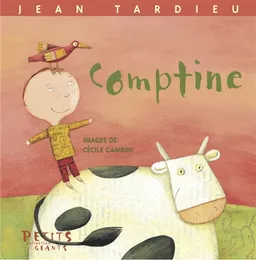 Comptine | Jean Tardieu, Cécile Gambini