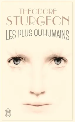 Les plus qu'humains | Theodore Sturgeon
