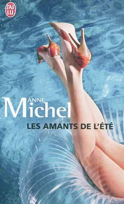 Les amants de l'été : roman érotique | Anne Michel