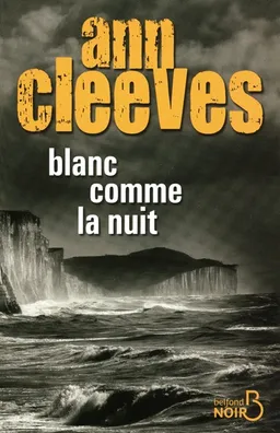 Blanc comme la nuit | Ann Cleeves