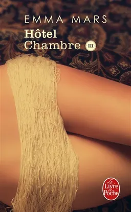 Hôtel. Chambre trois | Emma Mars