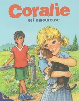 Coralie. Vol. 11. Coralie est amoureuse | Jeanne Hiver, Pierre Couronne