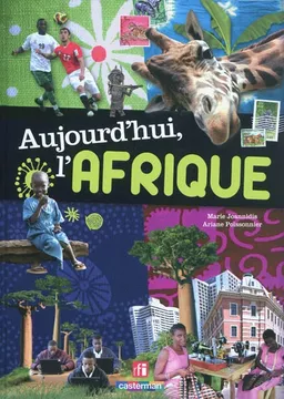 Aujourd'hui, l'Afrique | Marie Joannidis, Ariane Poissonnier