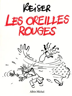 Les oreilles rouges | Jean-Marc Reiser