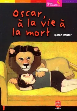 Oscar, à la vie, à la mort | Bjarne Reuter, Jean Renaud