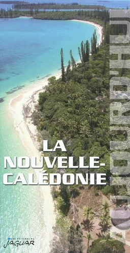 La Nouvelle-Calédonie aujourd'hui | Anne Pitoiset