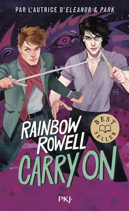 La trilogie Simon Snow. Carry on : grandeur et décadence de Simon Snow | Rainbow Rowell