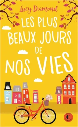 Les plus beaux jours de nos vies | Lucy Diamond