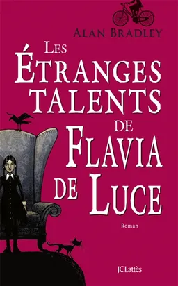 Les étranges talents de Flavia de Luce | Alan Bradley