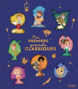 Mes premiers grands classiques | Mathilde Ray, Charlotte Grossetête, Katya Longhi, Anna Lang, Marina Pessarrodona, Carine Hinder, Lili la Baleine, Nathalie Ragondet, James Matthew Barrie, Sophie de Ségur, Carlo Collodi, Lewis Carroll, Rudyard Kipling, Johanna Spyri, Homère